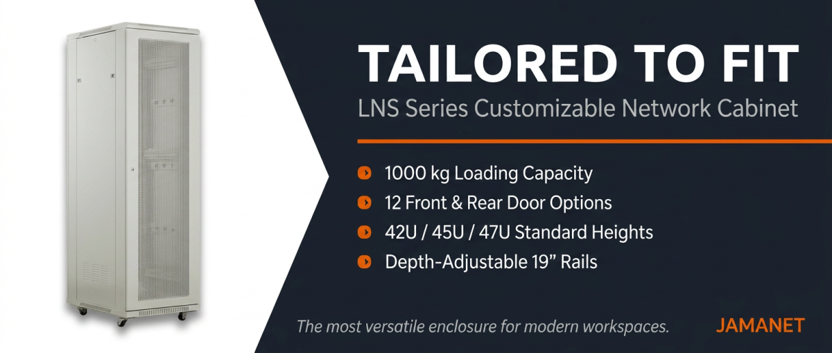 Tailored to Fit: Why the LNS Series is the Most Customizable Network Cabinet for Modern Workspaces 1